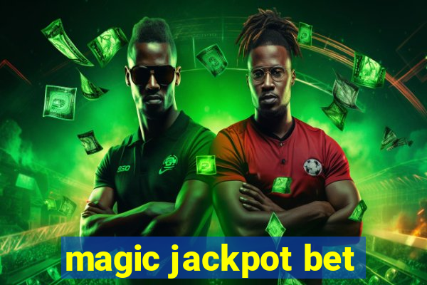 magic jackpot bet
